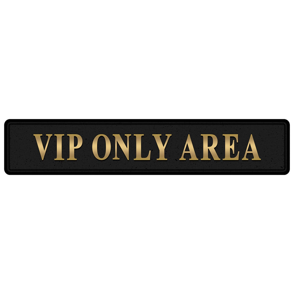 VIP Only Area Free Standing Sign