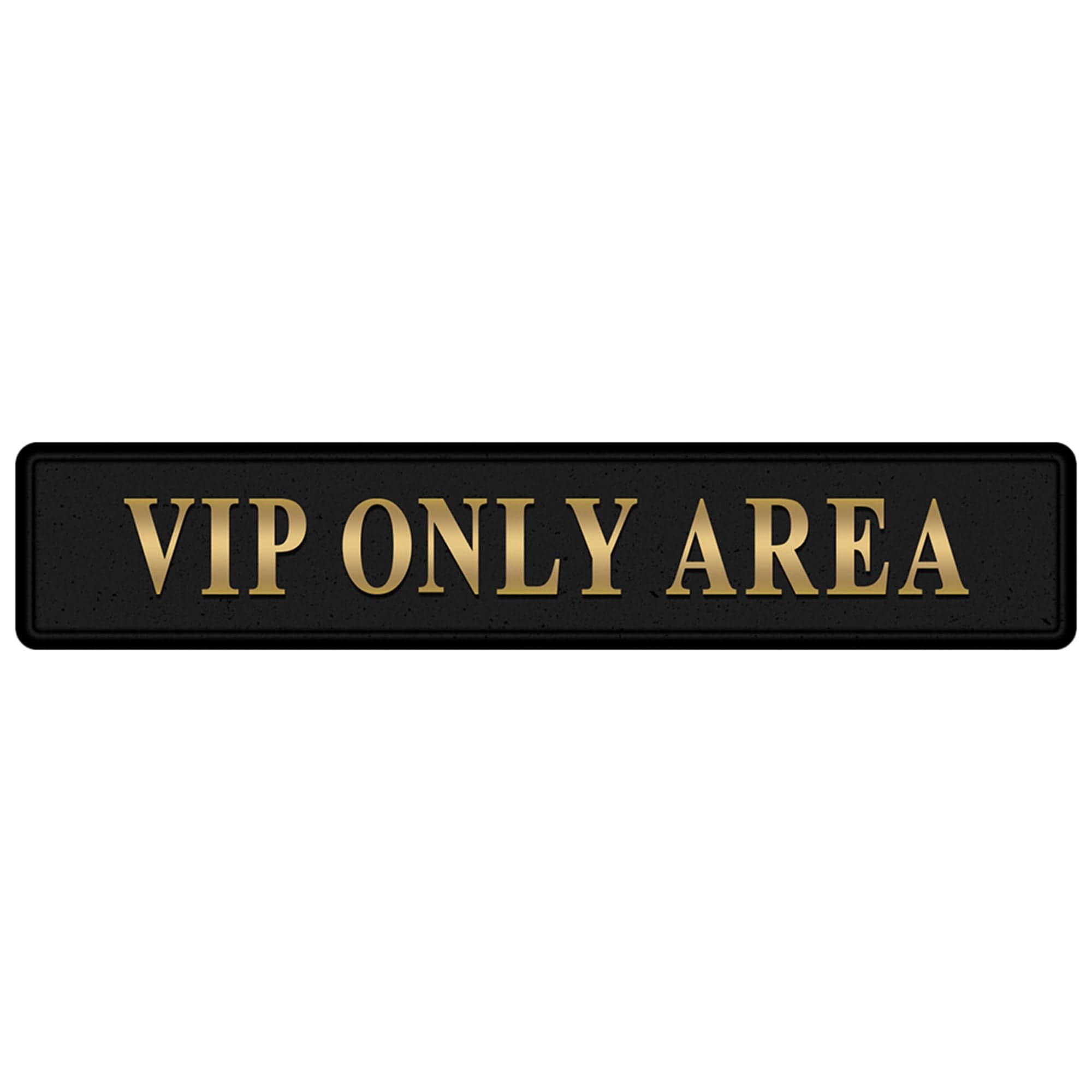 VIP Only Area Free Standing Sign