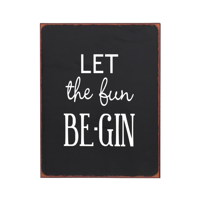 Let The Fun Be- Gin Sign