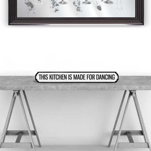 This Kitchen is Made For Dancing Sign