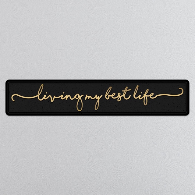 Living My Best Life Gold Foil Sign